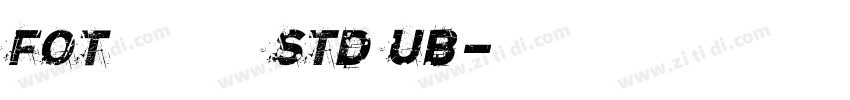 FOT ラグランパンチ Std UB字体转换